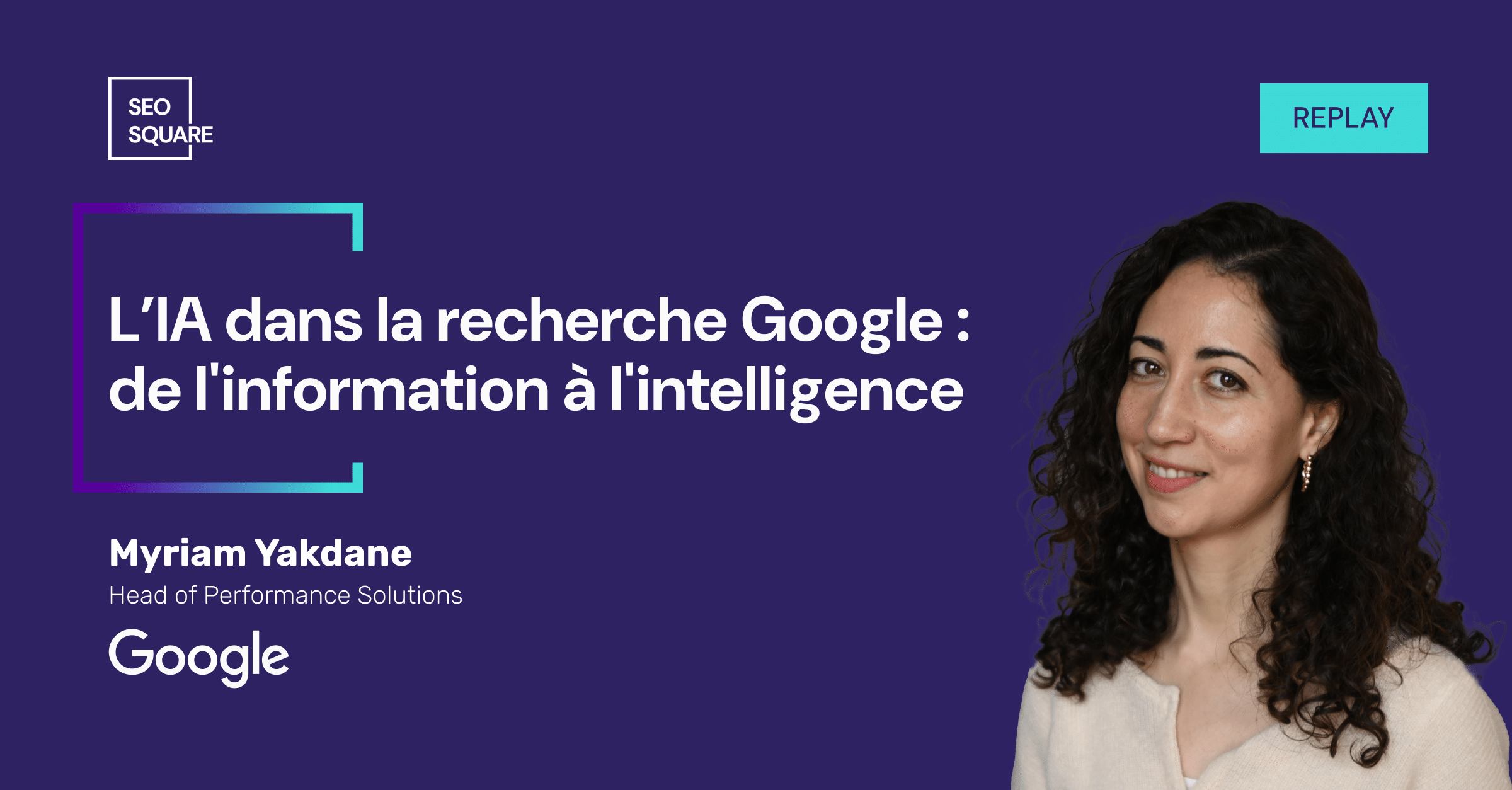 Replay conférence Google